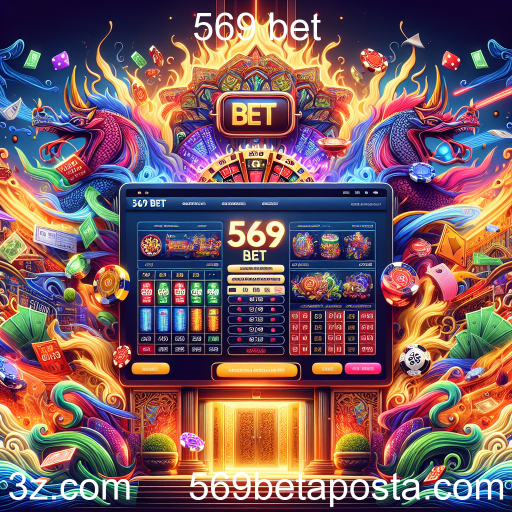 Apostas no 569 bet: Diversão e Oportunidades em um Só Lugar